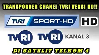 UPDATE SIARAN TELKOM4 ll FREKUENSI TVRI NASIONAL, TVRI KANAL 3, TVRI SPORT HD DI SATELIT TELKOM 4!!