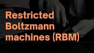 Restricted Boltzmann machines (RBM)