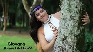 Giovana 15 anos | Making of