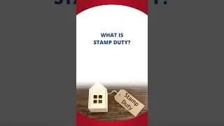 What Is Stamp Duty and Who Needs to Pay It?