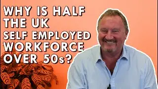 Why is half of the UK self-employed workforce over 50s?