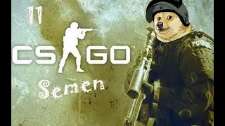11) CSGO Semen 9 years old.