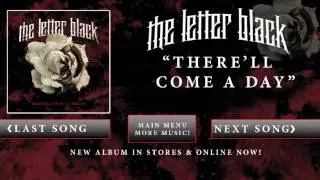 The Letter Black - There'll Come A Day