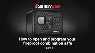 How to Open and Operate a SentrySafe FP Series Combination Safe