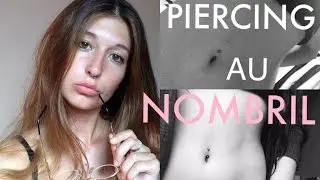 PIERCING AU NOMBRIL (douleur, soins, prix)