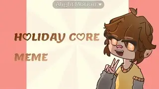 H★LIDAY C★RE MEME ~ L★★P + LAZY