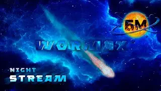 WORMAX.IO - STREAM PRIVATE - НОЧНОЕ ПАТИ.. ВСПОМНИМ МОЛОДОСТЬ ахахах