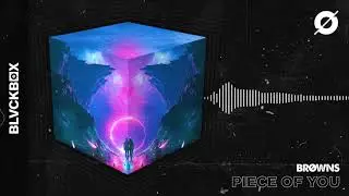 [BLVCKBØX] BRØWNS - Piece Of You