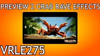 Preview 2 Crab Rave Effects [Preview 2 V17 Effects]