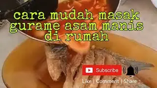 RESEP GURAME ASAM MANIS
