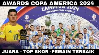 Daftar Penghargaan Copa America 2024 | Juara,Top Skor & Pemain Terbaik Copa America 2024
