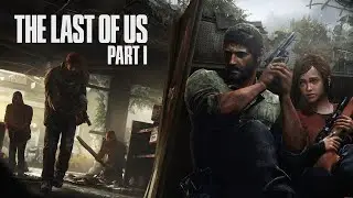 The Last of Us Part I ▷ Дети подземелья #10