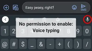 Solve the 'No Permission to Enable Voice Typing' Error on Gboard Google Keyboard in Android