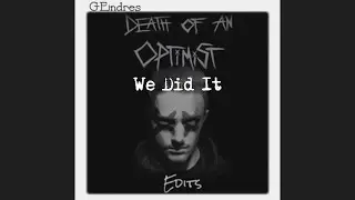 “We Did It” Video Edit +Lyrics  (grandson) (GEndres)