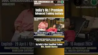 Topmost Training- Past Life Regression & Advanced Clinical Hypnotherapy | by Mrs. Rashhi Sharma
