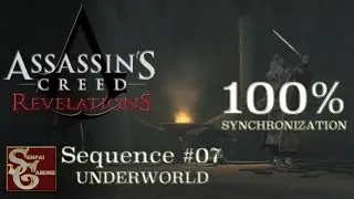 Assassins Creed Revelations | Sequence #07 | Underworld (100% Sync)