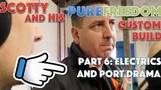 Pure Freedom custom build: Part 6 Electrics and port drama