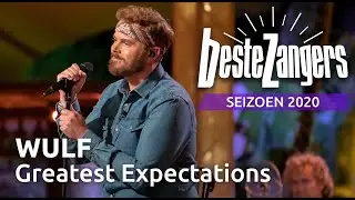Wulf - Greatest Expectations | Beste Zangers 2020