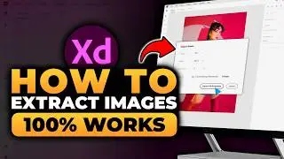 How To Extract Images in Adobe XD (FAST & EASY) | 100% WORKS | NO Yapping, To The Point!