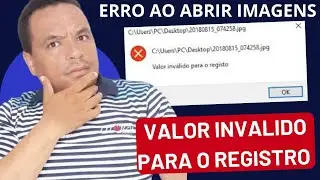 Imagem não abre - Erro valor invalido para o registro (Resolvido)