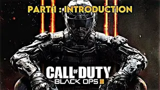 Call of Duty Black Ops III: Part 1- INTRODUCTION