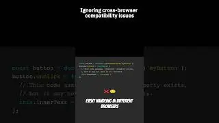 Ignoring cross-browser compatibility issues #javascript #codingtips #webdevelopment #programmerslife