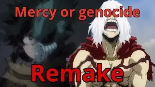 MHA- vigilante deku and shigaraki (AMV) mercy or genocide, remake
