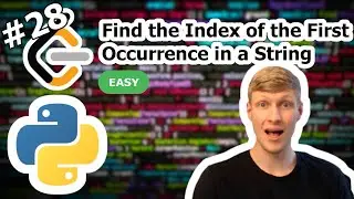 Find the Index of the First Occurrence in a String Python Solution - LeetCode #28