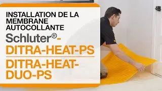 Comment installer les membranes autocollantes Schluter®DITRA-HEAT-PS et DITRA-HEAT-DUO-PS