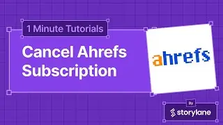 How To Cancel Ahrefs Subscription | 1-Minute Tutorials