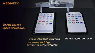 MediaTek Dimensity 9500 - 20-app launch speed test!