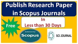 Scopus Journals Publish in Less than 30 Days | Fast Publication Scopus Journals | 
