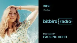 Pauline Herr Presents: bitbird radio 