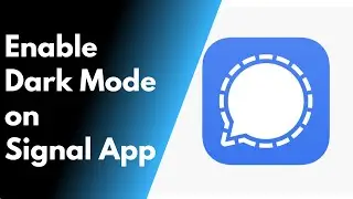How to Enable Dark Mode on Signal Messaging App