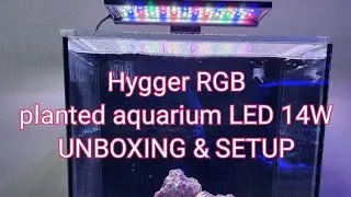 Hygger RGB 14W planted aquarium LED UNBOXING & SETUP. Nano Reef build. Model HG018-14W