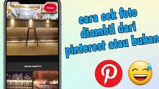 Cara Mengetahui Foto Diambil Dari Pinterest Atau Bukan