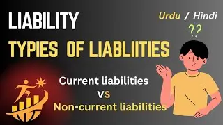 lability and typies of liability current laibilty non current liability and cotengent laibilty
