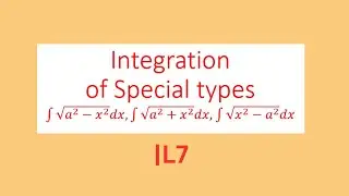 Integration of Special types | L7