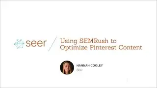 How to Optimize Pinterest Content For SEO Using SEMrush