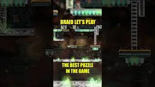 The best puzzle in the game | A NOOB plays Braid Blind Playthrough
