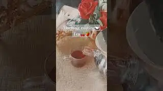 Morning routine🍵 Hot tea💗 