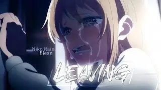 Leaving「AMV」Anime Mix