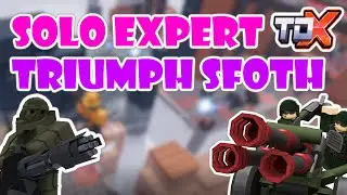 SOLO EXPERT ON SFOTH / Tower Defense X