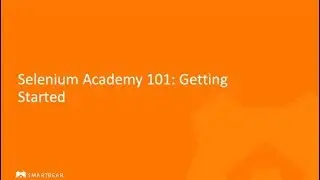 Selenium Academy 101: Getting Started