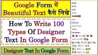 How To Write Designer Text In Google Form | How To Format Text In Google Forms | Google Forms Font