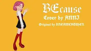 DREAMCATCHER BECAUSE English Cover | ANNI