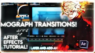 HOW TO MAKE MOGRAPH TRANSITIONS FOR AMVS | After Effects Amv Tutorial