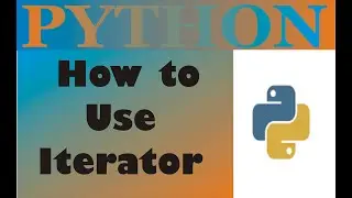 How to Use Iterator in Python | Python Programming