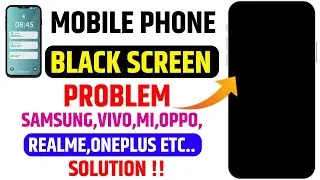Black Screen Problem Fix✅ | How To Fix Black/Blue Screen Issue | Oppo,Vivo,Realme,Mi,Samsung Etc..