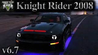 Knight Rider Mod 2008 Mod Presentation v6.7 for GTA5